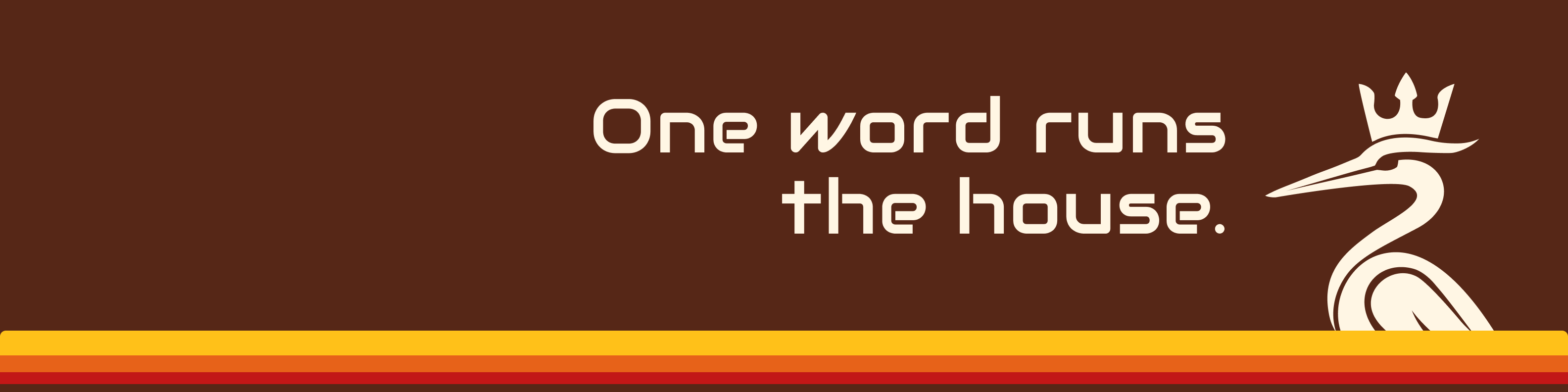 The Bennu LinkedIn banner: 'One word runs the house.' beside the cream heron on Roast, with the stripe ribbon along the bottom