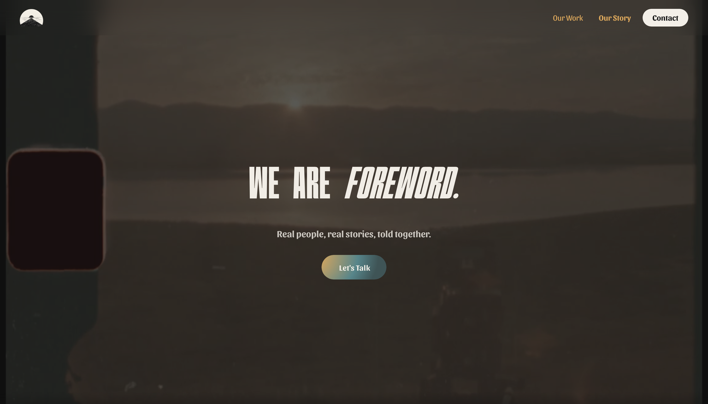 The relaunched forewordfilms.com: a dark film-grain homepage headlined 'We are Foreword.' with the line 'Real people, real stories, told together.'