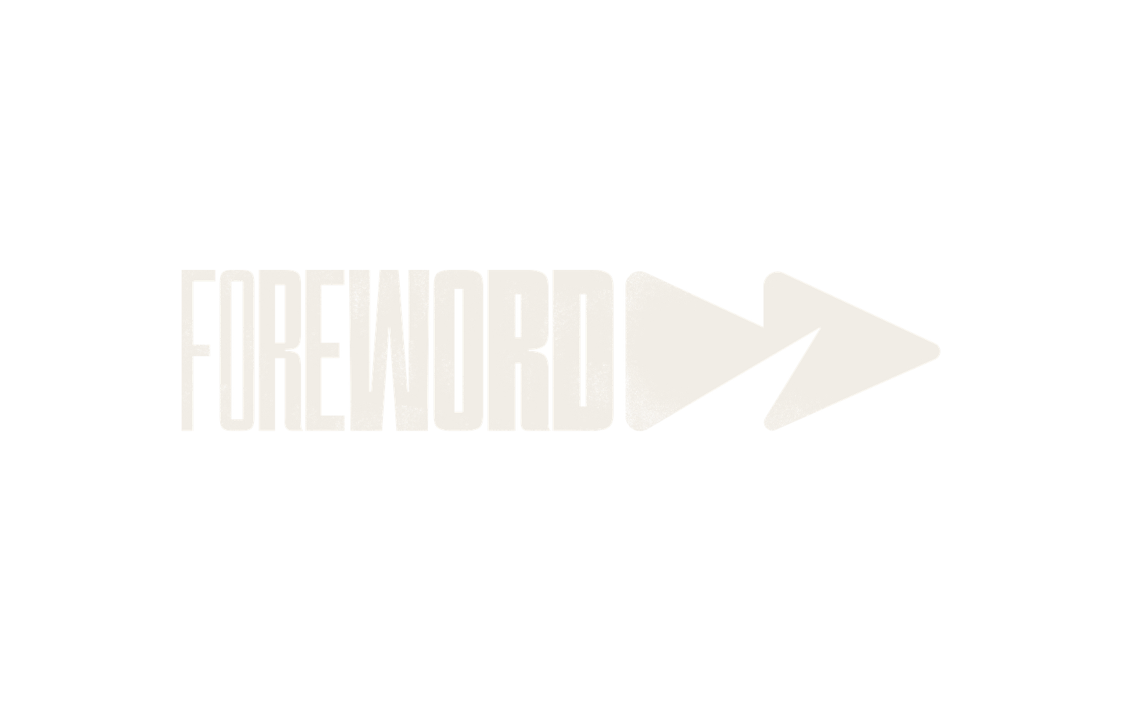 Concept Two: the Foreword wordmark followed by a textured fast-forward double arrow